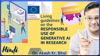 Living guidelines on the responsible use of generative AI in research || European Commission ||Hindi