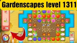 Playrix Gardenscapes Level 1311 hard level