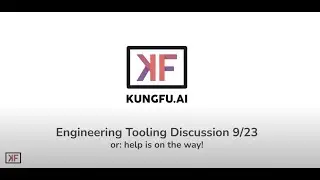 KUNGFU.AI Tooling Discussion: What's Next for Internal Tooling