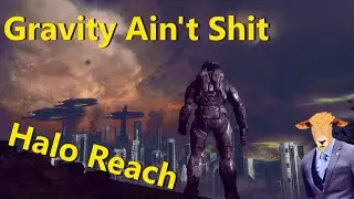 Gravity ain't shit - Halo Reach on Legendary Part 2