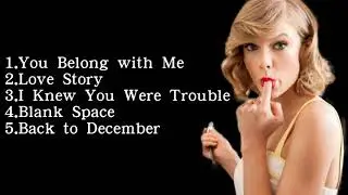 Top 5 Best TaylorSwift Songs