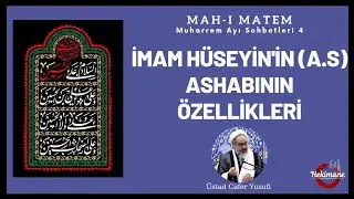 Hz. Hüseyin'in (a.s) Ashabının Özellikleri • Üstad Cafer Yusufi / Muharrem Sohbetleri 4