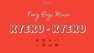 Fiery Boys music _-_ Kyeku - Kyeku [Official fiery audio]