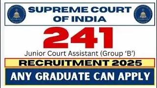 SUPREME COURT JOBS JUNIOR COURT ASSISTANT 241 GROUP B VACANCYS 2025 APPLY ONLINE STEP BY STEP