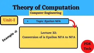 Lecture 32 :Conversion of Epsilon NFA to NFA