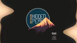 Hidden Peaks - Big Bang
