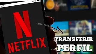 Como transferir um perfil da Netflix para outra conta!