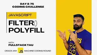 Day 8 – Polyfill for filter() Method in JavaScript | 75 Days Machine Coding Challenge