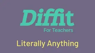 Diffit for Teachers: Using Literally Anything
