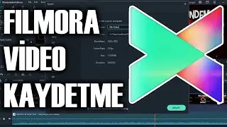 Wondershare Filmora X Video Kaydetme -Filmora 10 Video Nasıl Kaydedilir- Filmora video kaydetme 2021