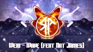 Weid - Wave (feat Nat James)