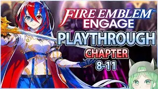 Fire Emblem: Engage Playthrough (Female Alear / No Commentary) |  Chapter 8 - 11