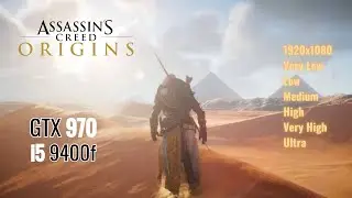 Assassins Creed Origins on GTX 970? | All presets tested | 1080p