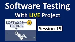 Manual Testing with Live Project | Session-19