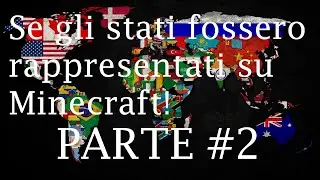 Se gli stati fossero rappresentati su Minecraft PARTE#2