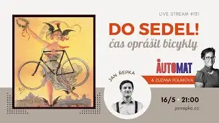 Live stream #131  - Do sedel!
