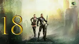 Archeage Прохождение за ЗАПАД #18