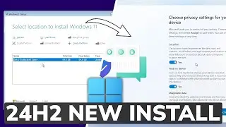 Windows 11 24H2 - New Installation Process