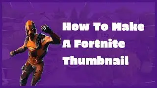 HOW TO MAKE FORTNITE THUMBNAILS! (With and Without Photoshop) Photopea Tutorial