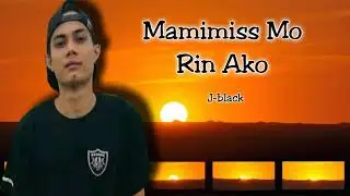 Mamimiss mo rin ako