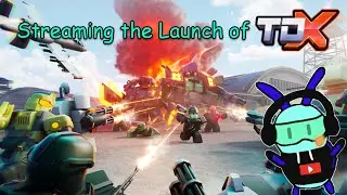 Livestreaming the Launch of TDX! - Tower Defense X