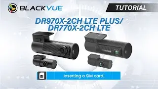 BlackVue DR970X-2CH LTE PLUS Tutorial: How to insert a SIM card