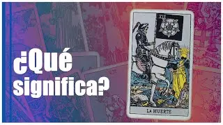 La Muerte Tarot - Significado de la carta