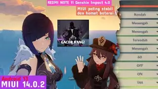 Redmi Note 11 Genshin Impact 4.0 MIUI 14.0.2 | Apakah Ini MIUI Yg Terbaik?