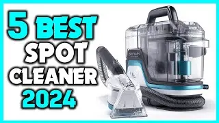 ✅Top 5 Best Spot Cleaner 2024 - Best Spot Cleaner Machine Review and Buying Guide