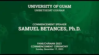 Samuel Betances, Ph.D. - Commencement Address