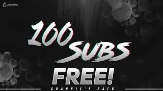 Free Graphics Pack !!! Thx for 100 subs :)