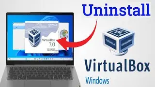 VirtualBox Uninstall in Windows | Delete VirtualBox in windows