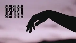 DESPIERTA | FILM