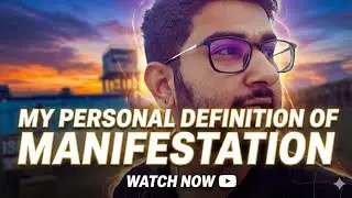 My Personal Definition of Manifestation