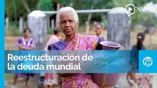 Superar los desacuerdos con respecto a la reestructuración de la deuda mundial
