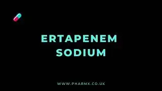 How to pronounce Ertapenem sodium