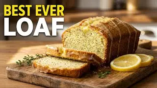 How To Make Simple Best Ever Lemon Poppy Seed Loaf