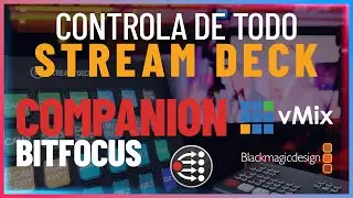 Domina tus transmisiones: Control Total con Companion BitFocus PARTE 01vMix
