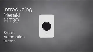 Cisco Meraki MT30 Cloud-Managed Smart Automation Button