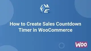 How to Create WooCommerce Sales Countdown timer?- FME ADDONS