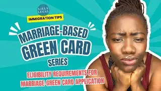 Eligibility Requirements for Marriage-Green Card Application