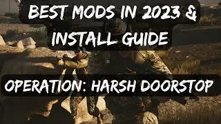 Best Mods for Operation: Harsh Doorstop - Best Mods In 2023 & Install Guide