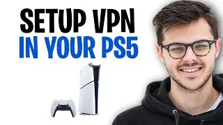 How to Setup a VPN on PS5 (Add a VPN to Your PS5) | Full Guide ✅