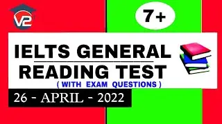 IELTS GENERAL READING PRACTICE TEST | V2 IELTS | 26 - APRIL - 2022