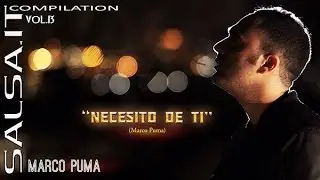 Necesito de Ti - Marco Puma