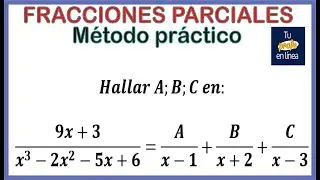FRACCIONES PARCIALES 03: Método Práctico con 3 fracciones