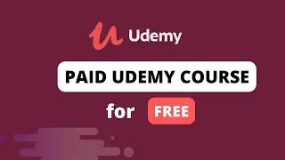 Get Paid Udemy Courses For Free - Lifetime Access in 2025