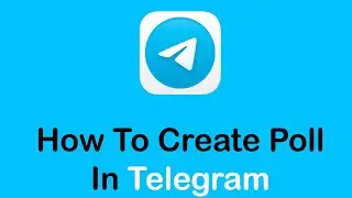 How To Create A Poll on Telegram | Telegram Tutorial 2022