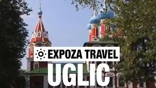 Uglic (Russia) Vacation Travel Video Guide
