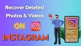 How To Recover Deleted Instagram Photos & Videos? Ways To Restore Deleted Photos Videos On Instagram